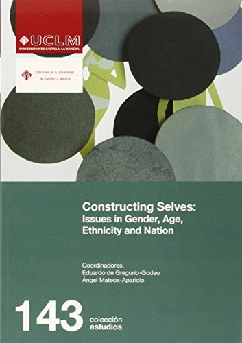 Tapa de Constructing selves : issues in gender, age, ethnicity and nation