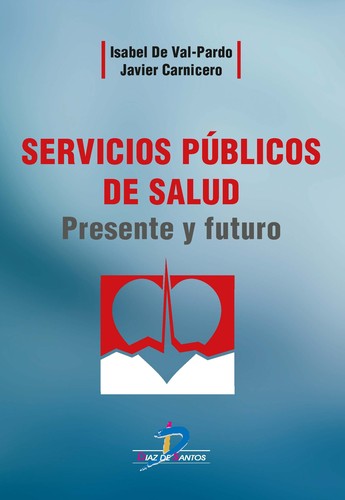 Tapa de Servicios públicos de salud : presente y futuro