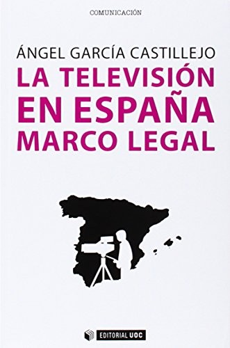 Tapa de La televisión en España : marco legal
