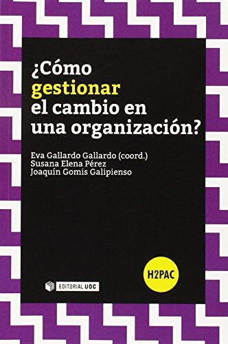 Tapa de Cómo gestionar el cambio en una organización?