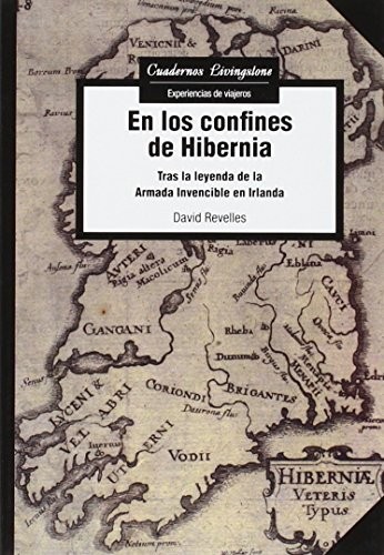 Tapa de En los confines de Hibernia : tras la leyenda de la Armada Invencible en Irlanda