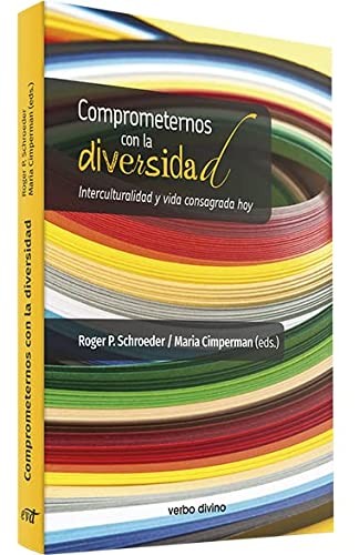 Tapa de Comprometernos con la diversidad : interculturalidad y vida consagrada hoy