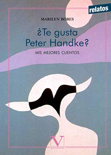 Tapa de Te gusta Peter Handke? : mis mejores cuentos