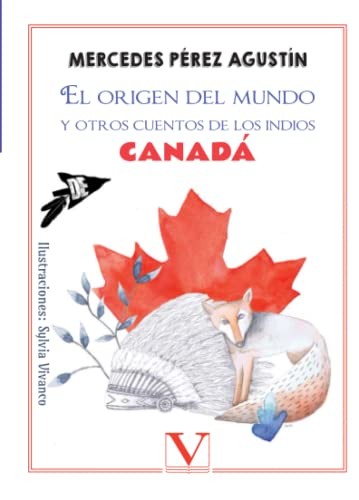 Tapa de El origen del mundo : y otros cuentos de los indios de Canadá
