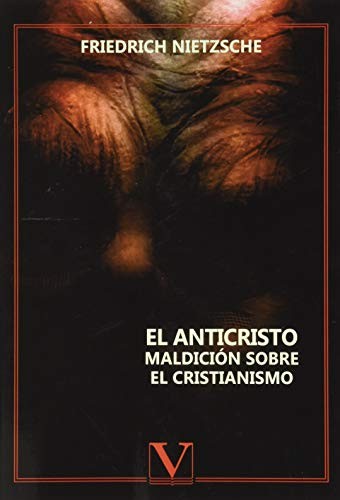 Tapa de El anticristo : mandición sobre el cristianismo