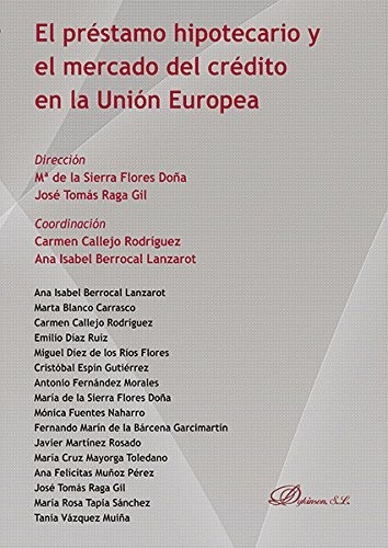 Tapa de El préstamo hipotecario y el mercado del crédito en la Unión Europea