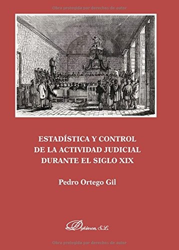 Tapa de Estadística y control de la actividad judicial durante el siglo XIX