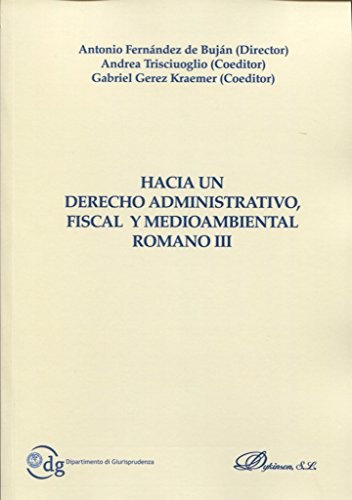 Tapa de Hacia un derecho administrativo, fiscal y medioambiental romano III