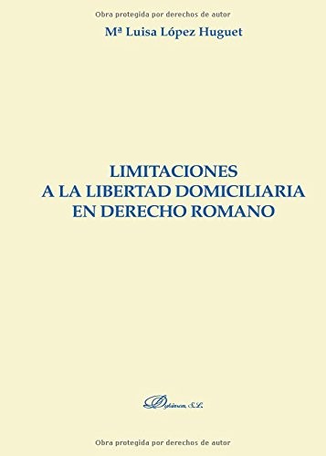 Tapa de Limitaciones a la libertad domiciliaria en derecho romano