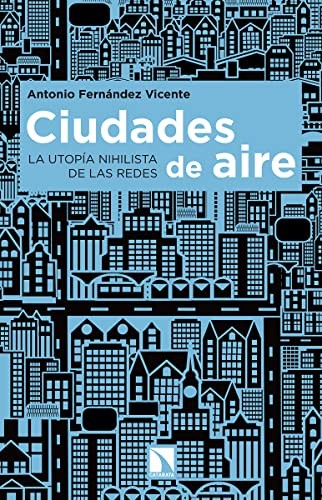 Tapa de Ciudades de aire: la utopía nihilista de las redes