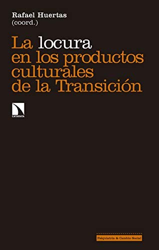 Tapa de La locura en los productos culturales de la transición