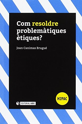 Tapa de Com resoldre problemátiques étiques?