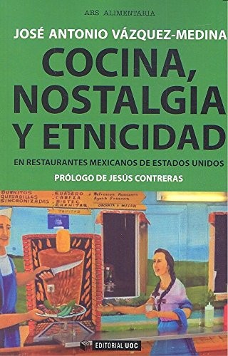 Tapa de Cocina, nostalgia y etnicidad en restaurantes mexicanos de Estados Unidos