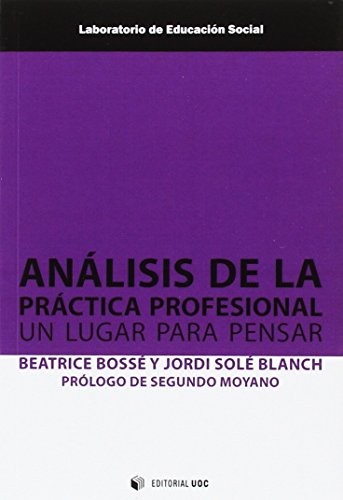 Tapa de Análisis de la práctica profesional : un lugar para pensar