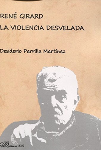 Tapa de René Girard : la violencia desvelada
