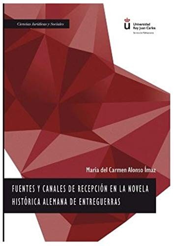 Tapa de Fuentes y canales de recepción en la novela histórica alemana de entreguerras