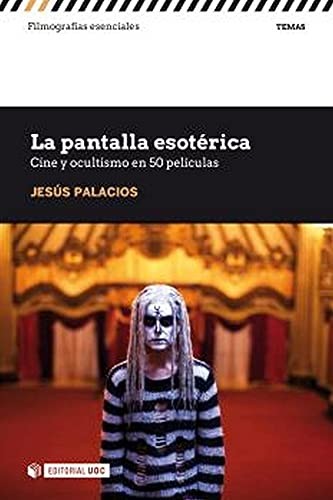 Tapa de La pantalla esotérica : Cine y ocultismo en 50 películas