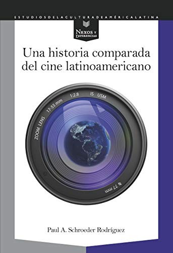 Tapa de Una historia comparada del cine latinoamericano