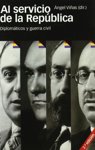 Tapa de Al servicio de la República : diplomáticos y guerra civil