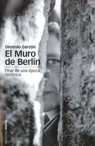 Tapa de El Muro de Berlín : final de una época histórica