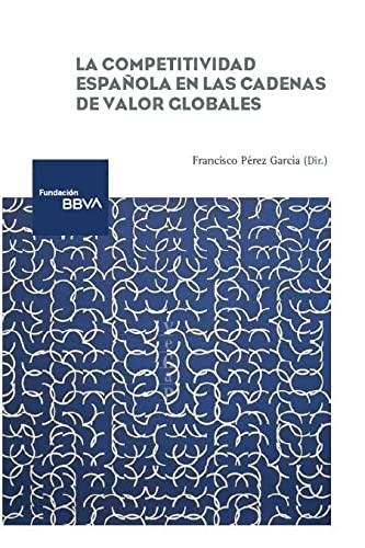 Tapa de La competitividad española en las cadenas de valor globales