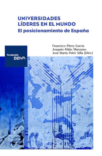 Tapa de Universidades líderes en el mundo : el posicionamiento de España