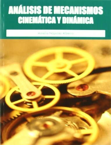 Tapa de Análisis de mecanismos : cinemática y dinámica