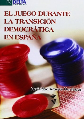 Tapa de El juego durante la Transición democrática en España