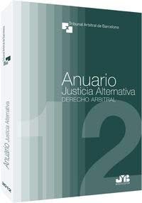 Tapa de Anuario de justicia alternativa : derecho arbitral