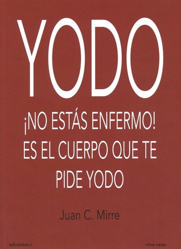 Tapa de Yodo : no estás enfermo, es el cuerpo el que te pide yodo