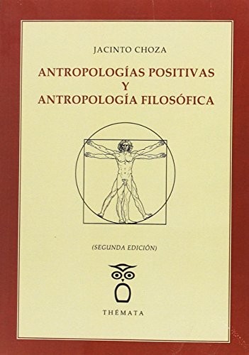 Tapa de Antropologías positivas y antropología filosófica