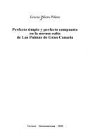 Tapa de Perfecto simple y perfecto compuesto en la norma culta de Las Palmas de Gran Canaria