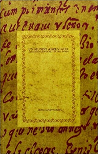 Tapa de Un mundo abreviado : aproximaciones al teatro áureo