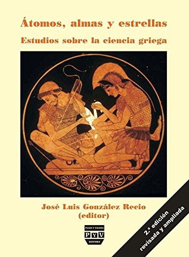 Tapa de Átomos, almas y estrellas : estudios sobre la ciencia griega