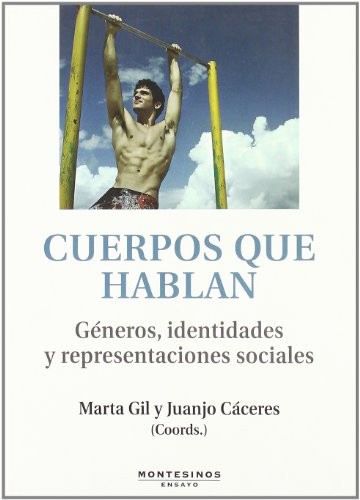 Tapa de Cuerpos que hablan : géneros, identidades y representaciones sociales