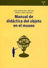 Tapa de Manual de didáctica del objeto en el museo
