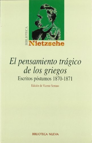 Tapa de El pensamiento trágico de los griegos : escritos póstumos 1870-1871