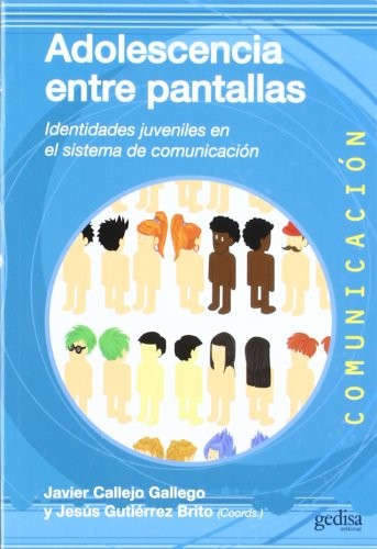 Tapa de Adolescencia entre pantallas : los jóvenes en el sistema de comunicación