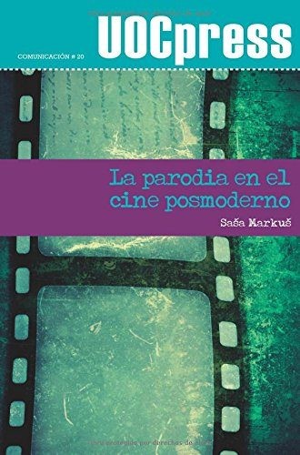 Tapa de La parodia en el cine posmoderno