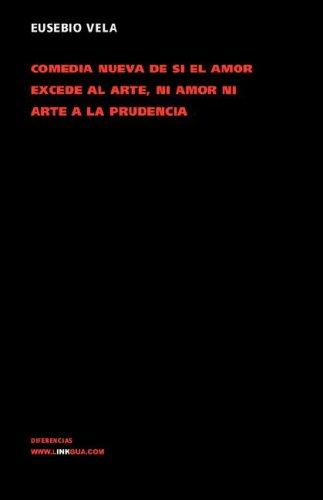Tapa de Comedia nueva de si el amor excede al arte, ni amor ni arte a la prudencia