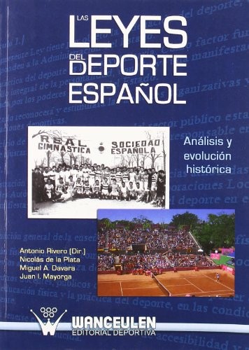 Tapa de Las leyes del deporte español : análisis y evolución histórica