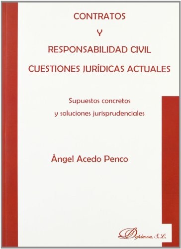 Tapa de Contratos y responsabilidad civil cuestiones jurídicas actuales. Supuestos concretos y soluciones jurisprudenciales