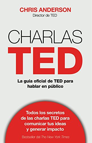 Tapa de Charlas TED : la guía oficial TED para hablar en público