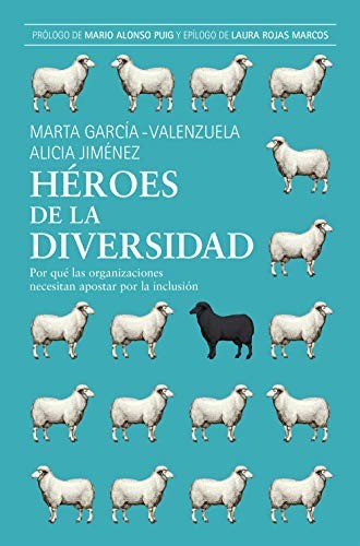 Tapa de Héroes de la diversidad : por qué las organizaciones necesitan aposar por la inclusión