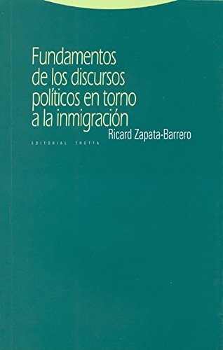 Tapa de Fundamentos de los discursos políticos en torno a la inmigración