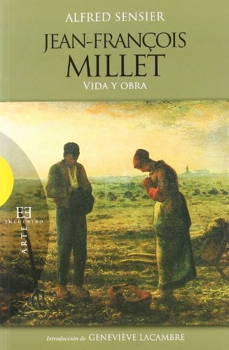 Tapa de Jean-Fran°cois Millet : vida y obra