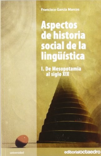 Tapa de Aspectos de historia social de la lingüística : de Mesopotamia al siglo XIX