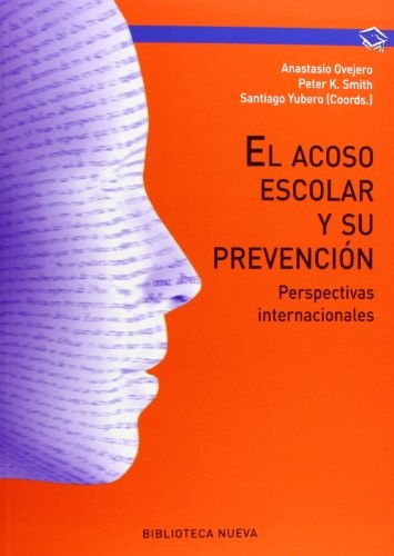 Tapa de El acoso escolar y su prevención : perspectivas internacionales