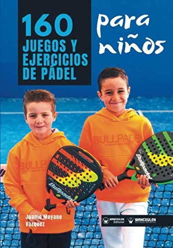 Tapa de 160 juegos y ejercicios de Pádel para niños