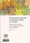 Tapa de El desarrollo inclusivo en América Latina y el Caribe : ensayos sobre políticas de convergencia productiva para la igualdad